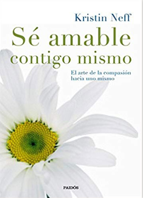 Libro: Sé amable contigo mismo