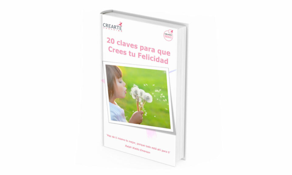 20 claves para que crees tu felicidad por Beatriz García Ricondo